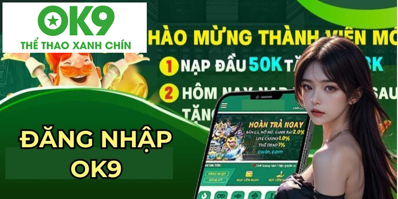 Những lưu ý quan trọng khi đăng nhập OK9