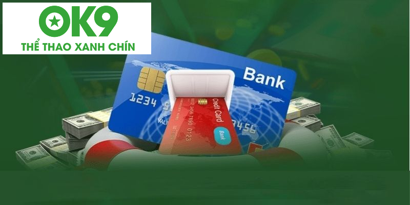 Những lưu ý chung khi nạp tiền OK9